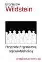 Przyszłość z ograniczoną odpowiedzialnością - Bronisław Wildstein