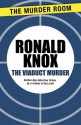 The Viaduct Murder - Ronald Knox