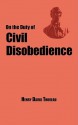 On the Duty of Civil Disobedience - Henry David Thoreau