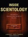 Inside Scientology: The Story of America's Most Secretive Religion - Janet Reitman, Stephen Hoye