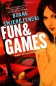 Fun & Games - Duane Swierczynski