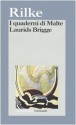 I quaderni di Malte Laurids Brigge - Rainer Maria Rilke, Furio Jesi