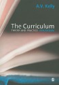 The Curriculum: Theory and Practice - A.V. Kelly