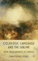 Coleridge, Language and the Sublime: From Transcendence to Finitude - Christopher Stokes