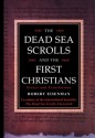 The Dead Sea Scrolls and the First Christians - Robert H. Eisenman