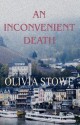 An Inconvenient Death - Olivia Stowe