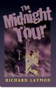 The Midnight Tour - Richard Laymon, Alan M. Clark