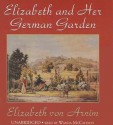 Elizabeth and Her German Garden - Elizabeth von Arnim, Wanda McCaddon