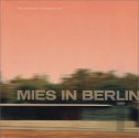 Mies In Berlin - Terence Riley, Barry Bergdoll, Rosemarie Haag Bletter