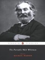 The Portable Walt Whitman - Walt Whitman, Michael Warner