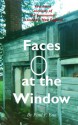 Faces at the Window: First-Hand Accounts of the Paranormal in Southern New England - Paul F. Eno, Eno, Paul F.