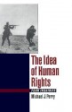 The Idea Of Human Rights: Four Inquiries - Michael J. Perry