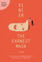 The Earnest Mask - Xi Ni Er, Howard Goldblatt, Sylvia Li-Chun Lin