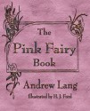 The Pink Fairy Book - Andrew Lang, Henry Justice Ford