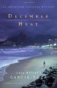 December Heat - Luiz Alfredo Garcia-Roza, Benjamin Moser