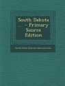 South Dakota .. - Primary Source Edition - T.G. Bishop, Zadock Thompson