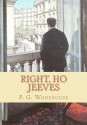 Right, Ho Jeeves - P.G. Wodehouse