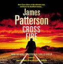 Cross Fire: (Alex Cross, #17) - Jay O. Sanders, James Patterson, Andre Braugher