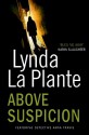 Above Suspicion (Anna Travis Mystery, #1) - Lynda La Plante