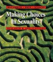 Making Choices in Sexuality (with Infotrac): Research and Applications [With Infotrac] - Susan L. McCammon, David Knox, Caroline Schacht