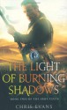 The Light of Burning Shadows - Chris Evans