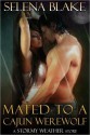 Mated to a Cajun Werewolf - Selena Blake