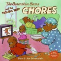 The Berenstain Bears and The Trouble with Chores (eBook) - Stan Berenstain, Jan Berenstain