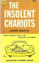 The Insolent Chariots - John C. Keats, Robert Osborn