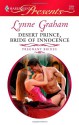 Desert Prince, Bride of Innocence (Harlequin Presents, #2884) - Lynne Graham