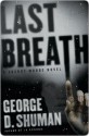 Last Breath: A Sherry Moore Novel - George D. Shuman