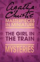 The Girl in the Train: An Agatha Christie Short Story - Agatha Christie