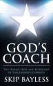 God's Coach: The Hymns, Hype, and Hypocrisy of Tom Landry's Cowboys - Skip Bayless