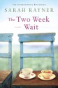 The Two Week Wait - Sarah Rayner