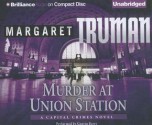 Murder at Union Station - Margaret Truman, Guerin Barry