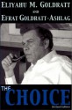 The Choice - Eliyahu M. Goldratt