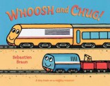 Whoosh and Chug! - Sebastien Braun