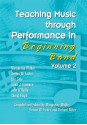 Teaching Music through Performance in Beginning Band Vol.2/G7264 - Erin Cole, Cheryl Floyd, John O'Reilly, Dennis W. Fisher, Linda J. Gammon