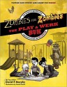 Zombies For Zombies The Play And Werk Buk: The World's Bestselling Inactivity Guide For The Living Dead - David P. Murphy, Daniel Heard