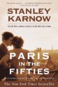 Paris in the Fifties - Stanley Karnow, Annette Karnow