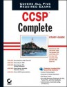 Ccsp Complete Study Guide: Exams 642-501, 642-511, 642-521, 642-531, 642-541 - Todd Lammle, Wade Edwards, Tom Lancaster, Justin Menga, Eric Quinn, Jason Rohm, Carl Timm, Bryant Tow