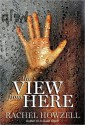 The View from Here - Rachel Howzell