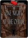 One Night at the Office - Raven Starr