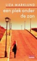 Een plek onder de zon - Liza Marklund, Wendy Prins