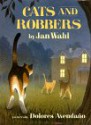 Cats and Robbers - Jan Wahl, Dolores Avendaño