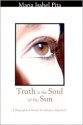 Truth is the Soul of the Sun - A Biographical Novel of Hatshepsut Maatkare - Maria Isabel Pita