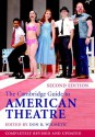 The Cambridge Guide To American Theatre - Don B. Wilmeth