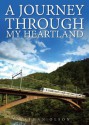 A Journey Through My Heartland - Nathan Olson, A. reigning power of the soul embedded within the heartland of an autistic identity.