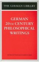 German 20th Century Philosophical Writings - Wolfgang Schirmacher