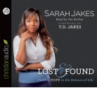 Lost and Found: Finding Hope in the Detours of Life (Audio) - Sarah Jakes, T.D. Jakes