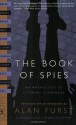 The Book of Spies: An Anthology of Literary Espionage (Modern Library Classics) - John Steinbeck, Anthony Burgess, John le Carré, W. Somerset Maugham, Graham Greene, Joseph Conrad, Alan Furst, Rebecca West, Maxim Gorky, Emmuska Orczy, Eric Ambler, Charles McCarry